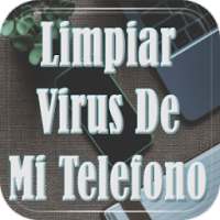 Limpiar Virus de mi Telefono Guide