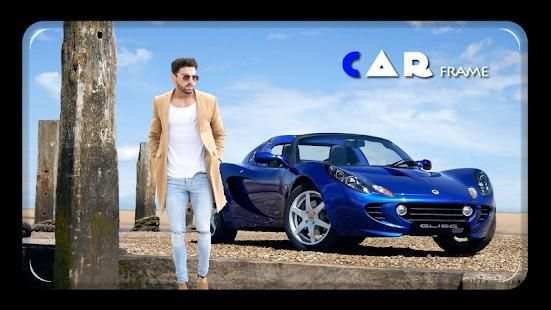 Car Photo Frame - New Car Photo Editors screenshot 2