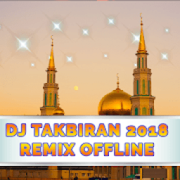 Koleksi Dj Takbiran Remix 2018 Offline icon