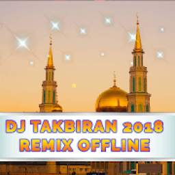 Koleksi Dj Takbiran Remix 2018 Offline 1.0