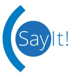 SayIt! - speak your mind