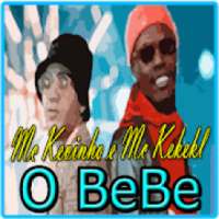 O Bebê - Mc Kevinho e Mc Kekel on 9Apps