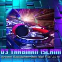 DJ TAKBIRAN 2018 SPECIAL IDUL FITRI REMIX on 9Apps