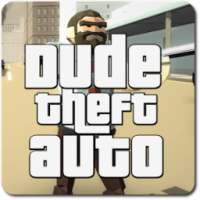 Dude Theft Auto