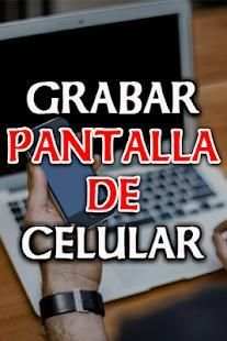 Grabar Pantalla De Celular y Audio Interno HD Guía скриншот 5