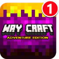 Way Craft Adventure Exploration Crafting Games