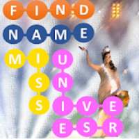 Find Name : Miss Universe