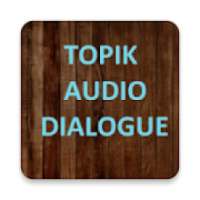 Topik Audio Dialogue on 9Apps