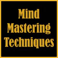 Mind Mastering Techniques