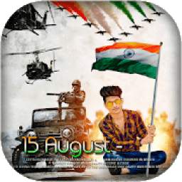 Independence Day Photo Editor - 15 August 2018