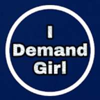 I Demand Girl