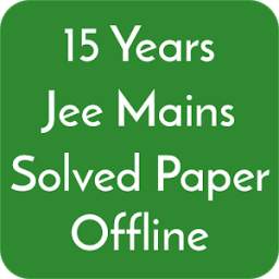 15 Years Jee Main Solved Papers Offline