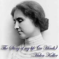 The Story of My Life Helen Keller Hindi on 9Apps