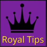 Royal Tips