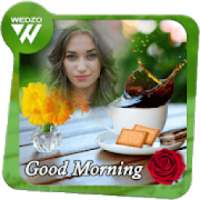 Good Morning Photo Frame on 9Apps