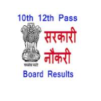 10th 12th Pass Sarkari Naukri - Board Results