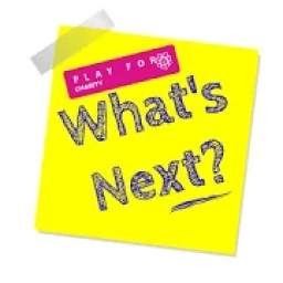 Whats Next - Play For Charity