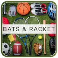 Bats & Racket