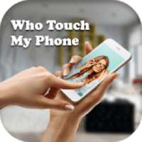 Who Touch My Phone - Don't Touch My Phone