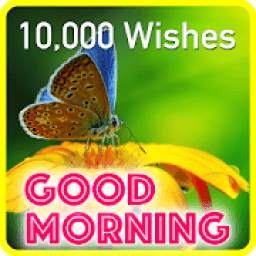 Good Morning Wishes Messages 10000+