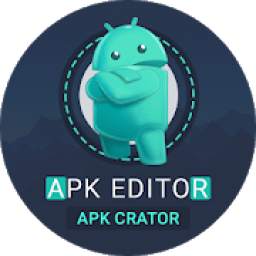 Apk Editor & Apk Creactor 2019