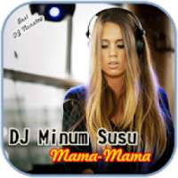 dj enak susunya mama - mama on 9Apps