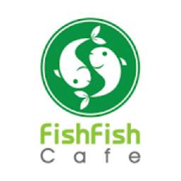 FishFish Cafe - Fresh Fish