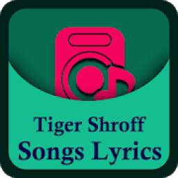 Tiger Shroff Songs Lyrics