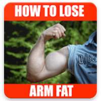 HOW TO LOSE ARM FAT