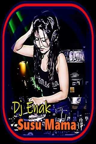 DJ Enak Susu Mama screenshot 2
