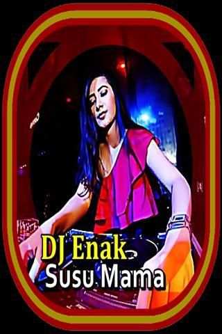 DJ Enak Susu Mama screenshot 1