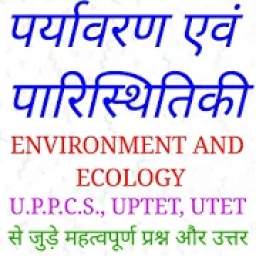 Environment And Ecology(पर्यावरण एवं पारिस्थितिकी)