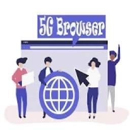 5G Browser | Enjoy the Fast Download & High Speed