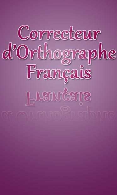 Correcteur d'orthographe français screenshot 1