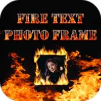 Fire Text Photo Frames - Flames Fire Frames HD