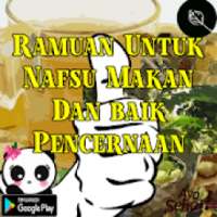 Ramuan Untuk Nafsu Makan Dan Baik Pencernaan on 9Apps