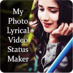 My photo lyrical video status maker with music