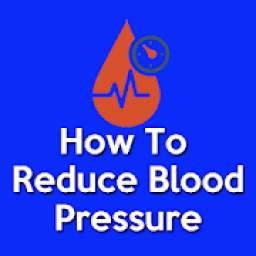 How To Reduce Blood Pressure Naturally