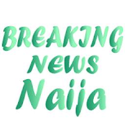 Nigeria Breaking News