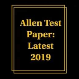 Allen Test Paper :2019 (Latest)