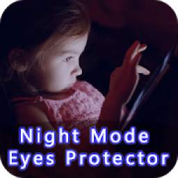 Night Mode - Battery Saver & Protect Your Eyes