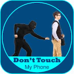 Don’t touch my phone (Anti-theft)