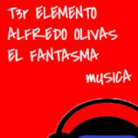 Regional T3r elemento alfredo olivas el fantasma on 9Apps