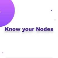 Know Your Node