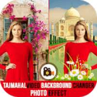 TajMahal Video Background Changer-Photo Editor