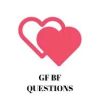 GF BF QUESTIONS