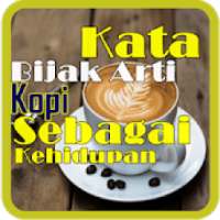 Kata Bijak - Arti Kopi Sebagai Motivasi Kehidupan