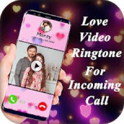 Love Video Ringtone for Incoming Call
