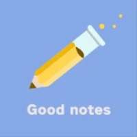 Good notes