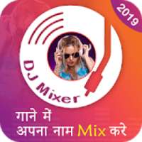 DJ Name Mixer : Name Add In Song on 9Apps